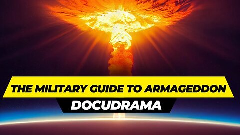 The Military Guide to Armageddon Docudrama Promo Trailer