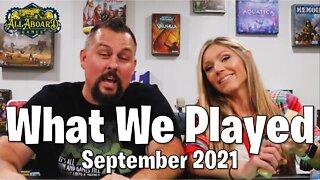 What We Played (September 2021)!