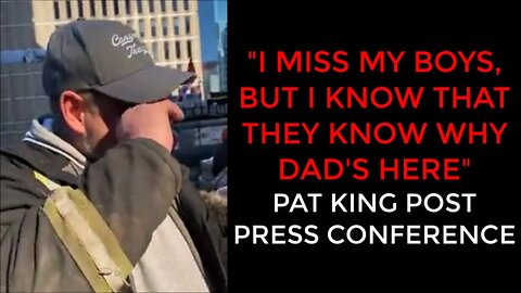 PAT KING POST PRESS CONFERENCE - Feb 7th, 2022 - DAY 10 Freedom Convoy 2022