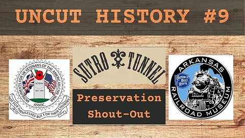 Preservation Shout-Out - Uncut History #9