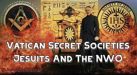 Vatican Secret Societies - Jesuits And The New World Order