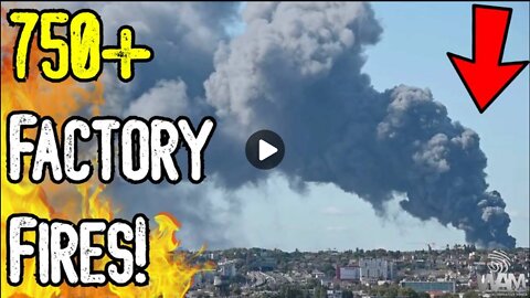 MYSTERIOUS FACTORY FIRES! 750+ Fires As Supply Chain COLLAPSES!