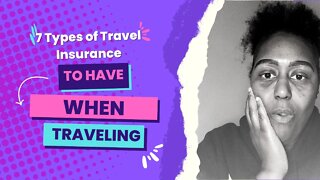 7 Types of Travel Insurance To Consider When Traveling