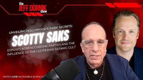 Unveiling Hollywood's Dark Secrets: Scotty Saks Exposes Adrenochrome Parties and the Influence of the Luciferian Satanic Cult