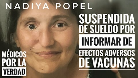 La Dra Nadiya Popel Médico por la Verdad Suspendida de Empleo por informar efectos adversos vacunas