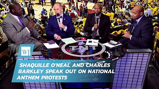 Shaquille O'Neal and Charles Barkley Speak Out on National Anthem Protests