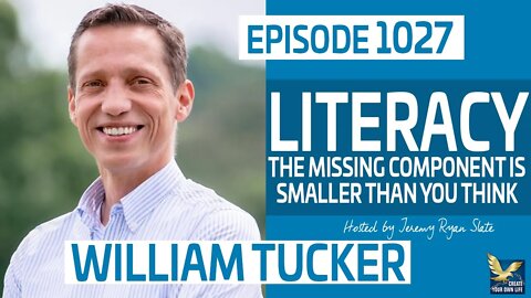 Literacy: The Missing Component Is Smaller Than You Think with William Tucker of Charity United