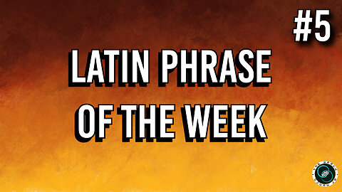 Latin Phrases | #5 | Weekly Wisdom | TWOM