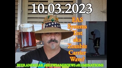 10.03.23 Ruminations: EAS Systems Test Zombie Maker or Privacy Taker?