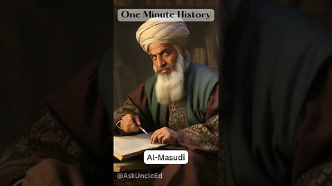 One Minute History - Al-Masudi
