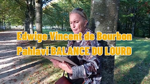 Edwige Vincent de Bourbon Pahlavi BALANCE DU LOURD