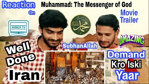 Waach TV Reaction on Prophet Muhammad (P.B.U.H): The Messenger of God Movie Trailer of Iran