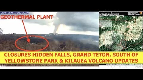 Hidden Falls & Inspiration Point Still Closed South of Yellowstone, 18,500 EQ's, Hawaii, Kilauea