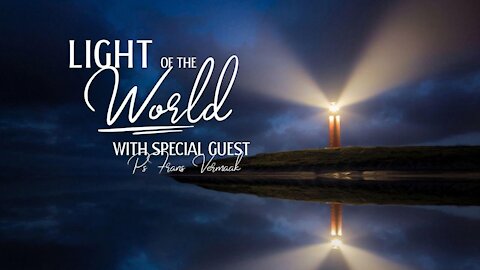 Light of the World Part 2 | Special Guest - Frans Vermaak
