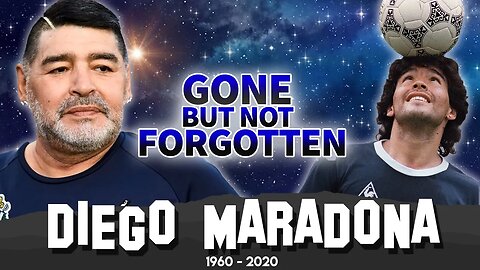 Diego Maradona | Gone But Not Forgotten | Argentine Footballer Famous for ' The Hand Of God '