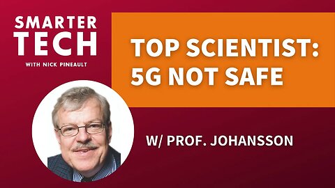 Is 5G Really Dangerous? w/ Prof. Olle Johansson