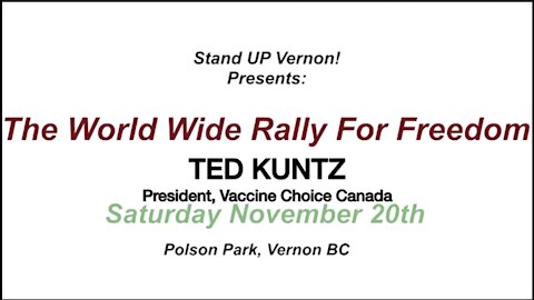 Ted Kuntz at Vernon Freedom Rally - "We Are Warriors, Connected and Born for This Time"