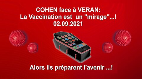 Le VACCIN est un "mirage" dixit P.Cohen face à O.Véran... (Hd 720) Lire descriptif