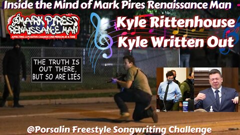 Kyle Rittenhouse Written Out a @Porsalin Freestyle Songwriting Request