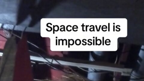 Space Travel Is Impossible