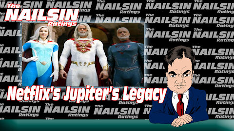 The Nailsin Ratings: Netflix's Jupiter's Legacy