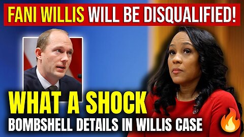'WHAT A SHOCK': FANI WILLIS WILL BE DISQUALIFIED! 🚨 Bombshell Details in Willis Case