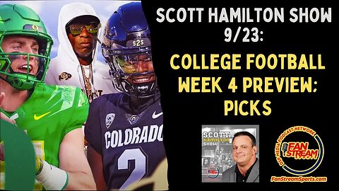 Scott Hamilton Show 9/23: College Football Week 4 Preview with Guest Anderson Dreyer of ESPN Radio