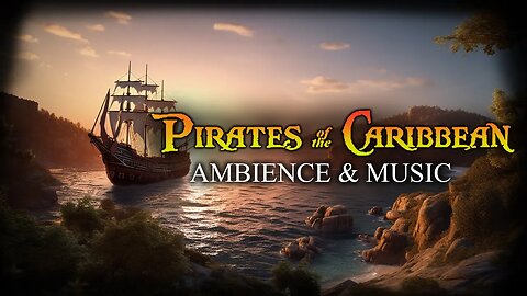 Pirates of the Caribbean | Ambience & Music | Ocean Sunset