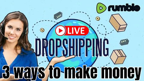 🔴 Live Master Dropshipping: From Basics to Advanced! Learn 3 Ways to Make Money with Dropshipping