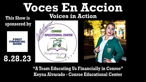 8.28.23 - “A Team Educating Us Financially in Conroe” - Voices in Action