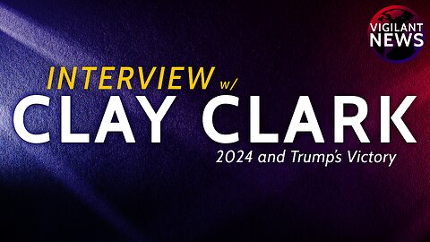 INTERVIEW: Clay Clark, 2024 and Trump’s Victory