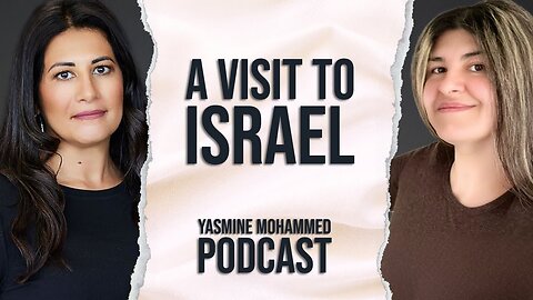 An Iranian and a Palestinian in Israel - Yasmine Mohammed & Jaleh Tavakoli