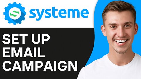 How To Set Up Email Campaign in Systeme.io