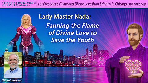 Lady Master Nada: Fanning the Flame of Divine Love to Save the Youth