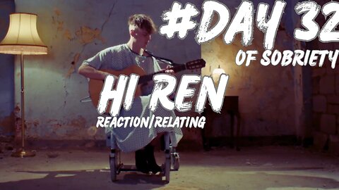 Inner Battles: Ren - Hi Ren Reaction | Day 32 of Sobriety @RenMakesMusic #sobrietyjourney