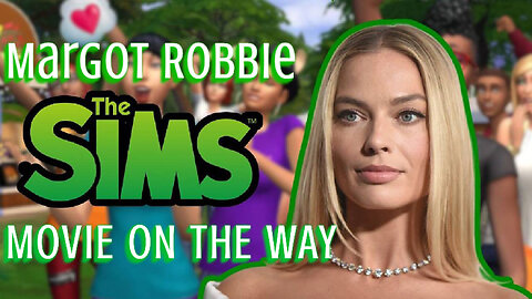Margot Robbie Is Producing a 'Sims' Movie