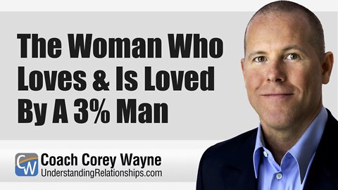 The Woman Who Loves & Is Loved By A 3% Man