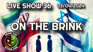 LIVE SHOW 36 - FROM THE OTHER SIDE - ON THE BRINK