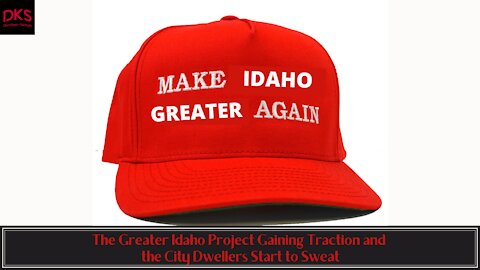 The Greater Idaho Project Gaining Traction and the City Dwellers Start to Sweat
