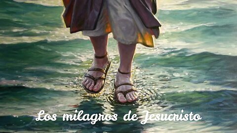 Los milagros de Jesucristo