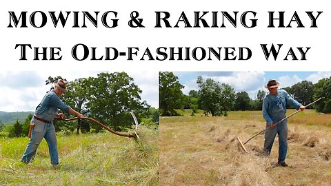 Old-fashioned Haymaking, Part 3 (The Process) - The FHC Show, ep 40