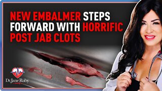 LIVE: New Embalmer Steps Forward With Horrific Post Jab Clots