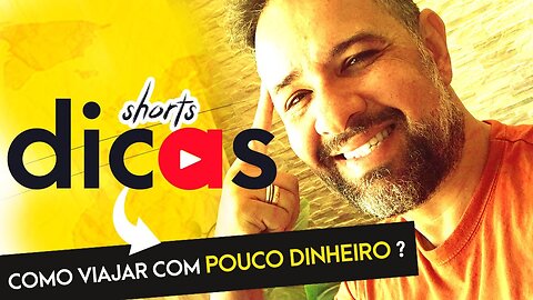 COMO VIAJAR COM POUCO DINHEIRO? | CANAL AINDA É TEMPO!