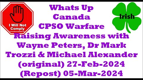 CPSO Warfare Raising Awareness with Dr Mark Trozzi Michael Alexander 27-Feb-2024