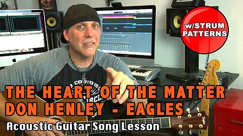 Learn Don Henley The Heart Of The Matter guitar lesson - Eagles version