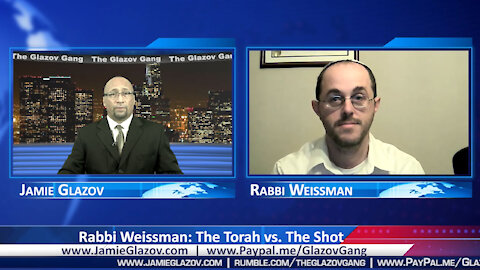 Rabbi Weissman: The Torah vs. The Shot.