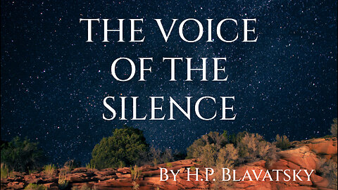 The Voice Of The Silence - by H.P.Blavatsky - FRAGMENT 1