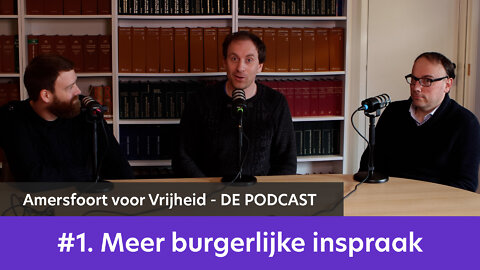 Amersfoort voor Vrijheid DE PODCAST #1 - Meer burgerlijke inspraak d.m.v. direct democratie.