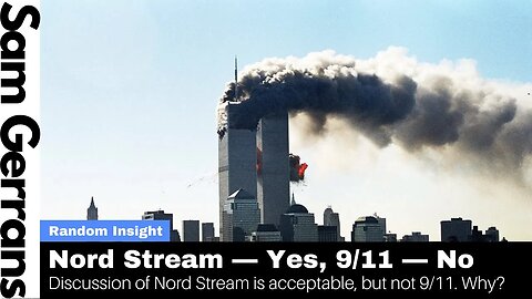 You Can Talk About Nord Stream But Not About 9/11