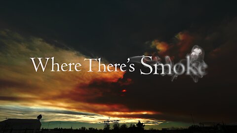 Where There's Smoke - Colorado Sky Lapse